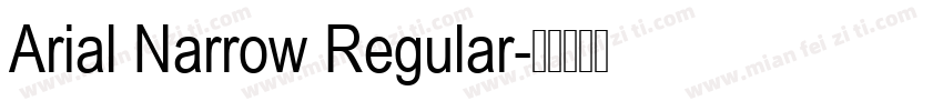 Arial Narrow Regular字体转换